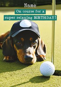 Tap to view On Course For A Relaxing Birthday Card