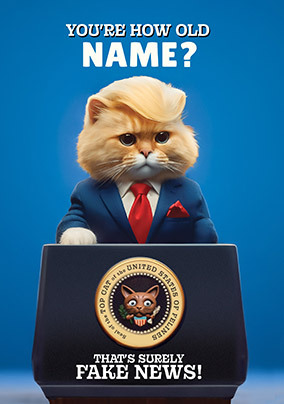 That's Fake News Birthday Card