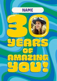Tap to view 30 Years Of You Birthday Photo Card