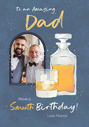 Amazing Dad Whiskey Photo Birthday Card