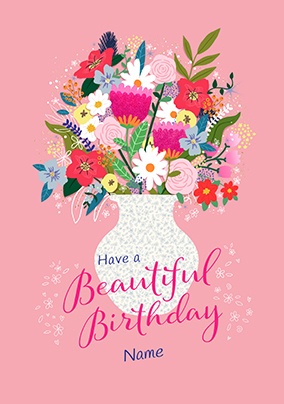Have a Beautiful Birthday Personalised Floral Vase Card