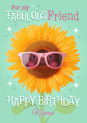 Fabulous Friend Personalised Sunflower Birthday Card
