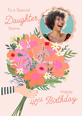 Special Daughter Bouquet 40th Birthday Photo Card