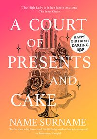 Tap to view A Court Of Presents And Cakes Birthday Card
