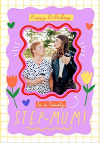 Tap to view Graphic Floral lovely Step-Mum Birthday Photo Card