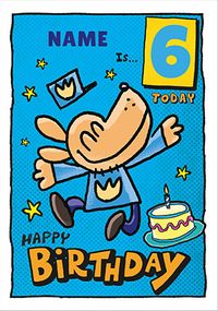 Tap to view Dogman 6 Today Birthday Card