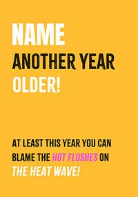 Tap to view Hot Flushes in Heatwave Birthday Card