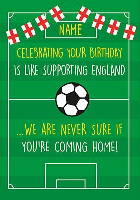 Photo of Never Sure If It's Coming Home Birthday Card