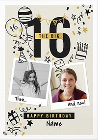 Tap to view The Big 16 Then & Now Birthday Card