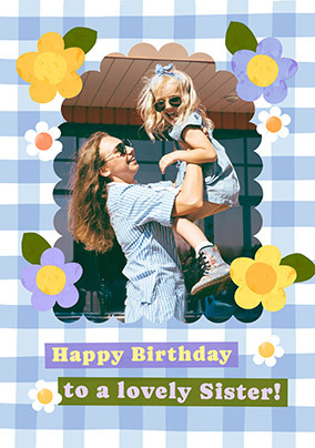 Gingham Border Lovely Sister Photo Birthday Card