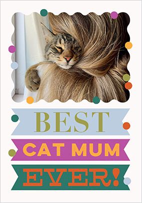 Photo of Best Cat Mum Ever Birthday Card