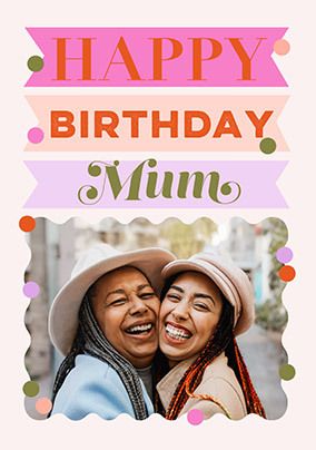 Photo of Letterpress Happy Birthday Mum Photo Card