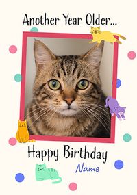 Tap to view Another Year Older Cat 1 Photo Birthday Card