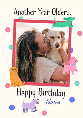 Photo of Another Year Older Dog 1 Photo Birthday Card