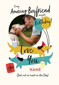 Tap to view Amazing Boyfriend Sausage Dogs Birthday Card