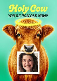 Tap to view Holy Cow How Old Now Birthday Card