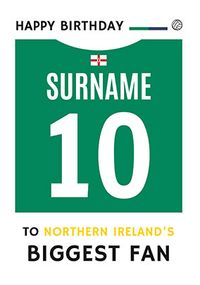 Tap to view Northern Ireland's Biggest Fan Birthday Card