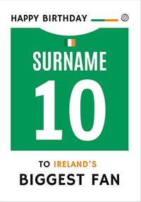Tap to view Ireland's Biggest Fan Birthday Card