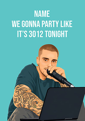 Party Like It's 3012 Justin Bieber Spoof Birthday Card