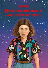 Tap to view Hope your Birthday is an Eleven out of 10 Card