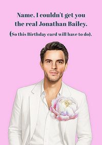 Tap to view Jonathan Bailey Spoof Birthday Card