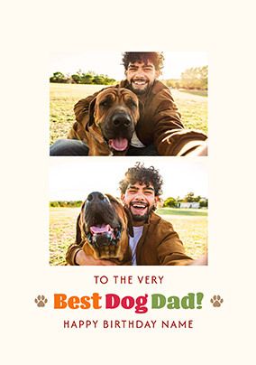 Photo of Best Dog Dad 2 Photo Upload Birthday Card