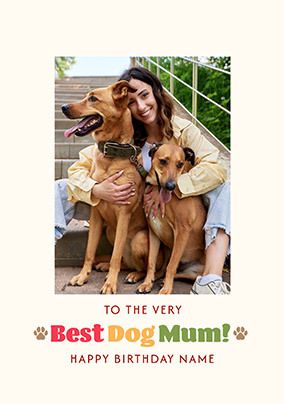 Photo of Best Dog Mum Birthday Card