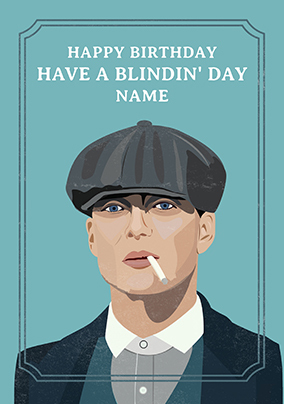 Peaky Blinders Have A Blindin' Birthday Card