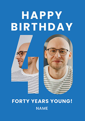Blue 40 Years Young Birthday Card