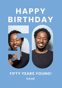 Tap to view Blue 50 Years Young Birthday Card