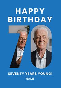 Tap to view Blue 70 Years Young Birthday Card