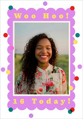 Photo of Woo Hoo! 16 Today Photo Upload Birthday Card
