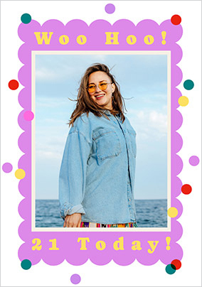 Woo Hoo! 21 Today Photo Upload Birthday Card