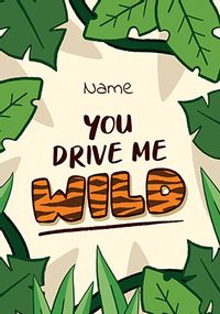 Tap to view Drive Me Wild Personalised Valentine's Day Card
