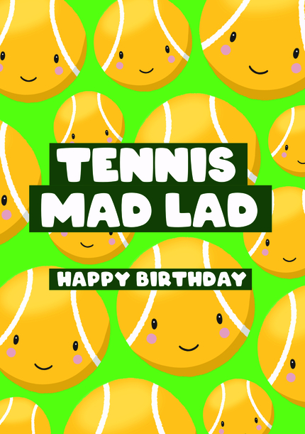 Tennis Mad Lad Birthday Card