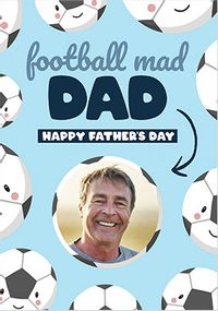 Tap to view Football Mad Father's Day Photo Card