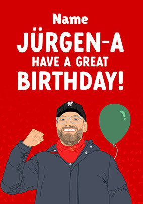 Jürgen-a Have A Great Day Birthday Card