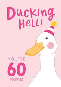 Ducking Hell 60th Birthday Personalised Card