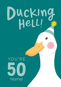 Ducking Hell 50th Personalised Birthday Card