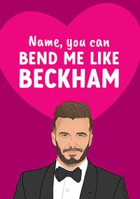 Tap to view Bend me like Beckham personalised Birthday Card