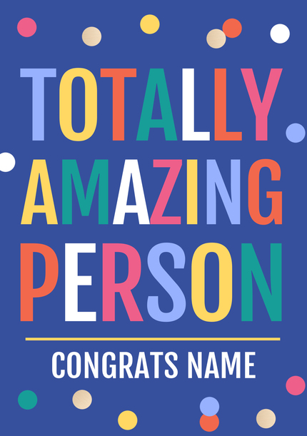 Totally Amazing Person Personalised Congrats Card