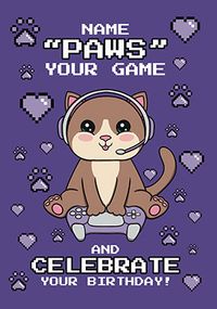 Paws your Game Cat Personalised Birthday Card
