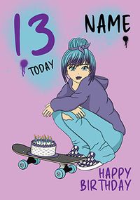 13 Today Skater Personalised Birthday Card