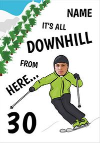 Tap to view 30 Downhill Photo Birthday Card