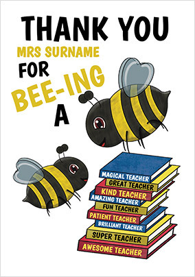 Thank You for Bee-ing Personalised Teacher Card