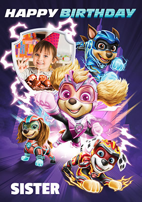 Paw Patrol Movie - Sister Photo Birthday Card