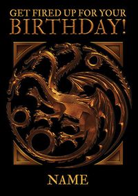 Tap to view House Of The Dragon - Fired Up Birthday Card