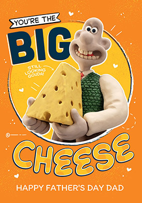 Big Cheese Father's Day Wallace & Gromit Card