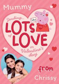 Peppa Pig - Lots of Love Mummy Photo Valentine's Day Card