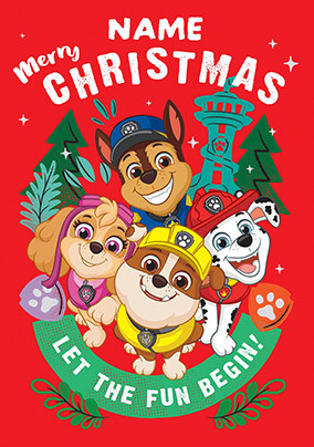 Let the Fun Begin! Paw Patrol Christmas Card